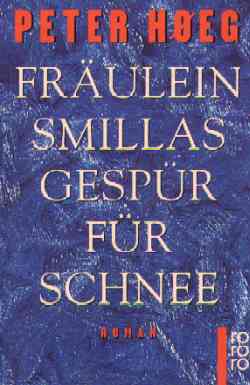 Fräulein Smillas Gespür für Schnee
